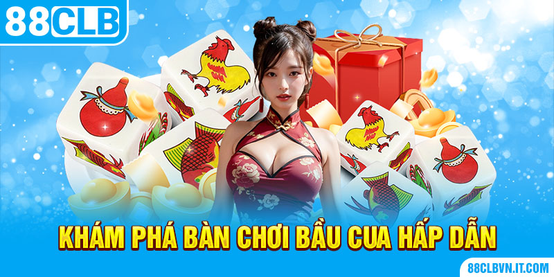 Khám phá bàn chơi bầu cua hấp dẫn