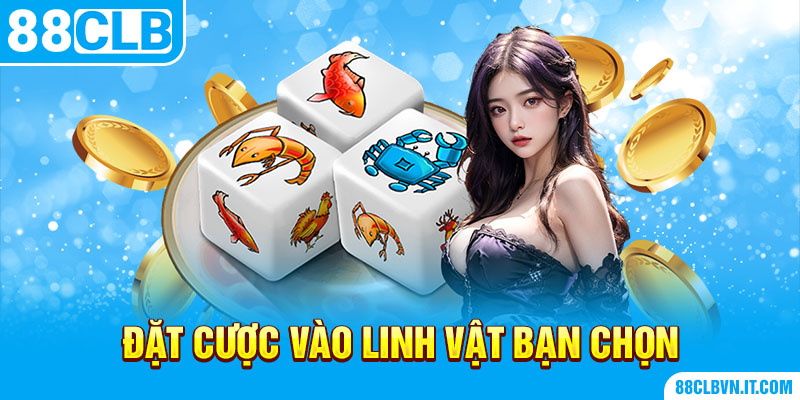 Đặt cược vào linh vật bạn chọn