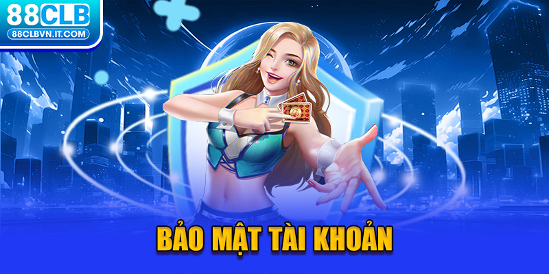 Bảo mật tài khoản