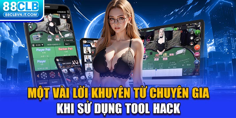 Một vài lời khuyên từ chuyên gia khi sử dụng tool hack