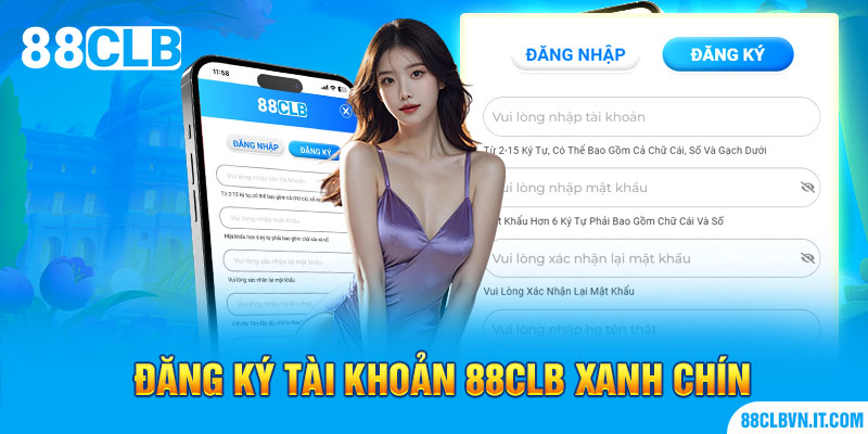 Đăng ký tài khoản 88CLB xanh chín